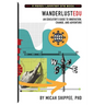 WanderlustEDU: An Educator's Guide to Innovation, Change, and Adventure
