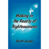 Walking In the Reality of Righteousness