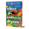 Where the Wildflowers Grow (Deluxe Edition)