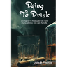 Dying To Drink