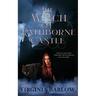 The Witch of Rathborne Castle
