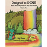 Designed to SHINE! Read Aloud Rhymes for Any Size Heart - Volume Two
