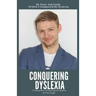 Conquering Dyslexia