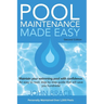 Pool Maintenance Made Easy (Second Edition)