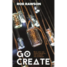 Go Create: Easy Arts and Crafts Projects for Worship and Outreach