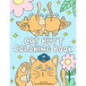 Cat Butt Coloring Book: A Funny Coloring Gift Book for Adults Relaxation and Cat Lovers with Hilarious Cute Cat Quotes and Stress Relieving Ca