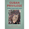 Cuban Privilege