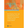 Developing Tests and Questionnaires for a National Assessment of Educational Achievement [With CDROM] [With CDROM]