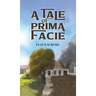 A Tale of Prima Facie
