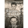 Willing to Be Lucky