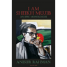 I Am Sheikh Mujib; An Epic Monologue