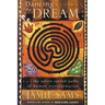 Dancing the Dream: The Seven Sacred Paths of Human Transformation