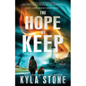 The Hope We Keep: A Survival Thriller