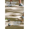 Play Better Petanque