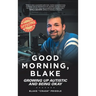 Good Morning, Blake: Growing Up Autistic and Being Okay