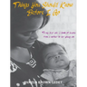 Things You Should Know Before I Go: To my dear son: a book of lessons from a mother