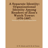 Separate Identity: Organizational Identity Among Readers of Zion's Watch Tower: 1870-1887. Volume 2. Culture and Organization