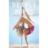 Deadly Moves