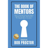 The Book of Mentors - Honoring Legacy Legend Bob Proctor