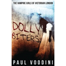 Dolly Biters - The Vampire Girls of Victorian London