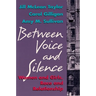 Between Voice and Silence: Women and Girls, Race and Relationships