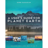 A User's Guide for Planet Earth: Fundamentals of Environmental Science