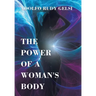The Power of a Woman's Body