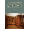 Lorenzo De' Medici at Home: The Inventory of the Palazzo Medici in 1492