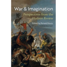 War and Imagination: Perspectives from the Hudson Review