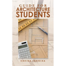Guide for Architecture Students