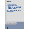 Hope in Ancient Literature, History, and Art: Ancient Emotions I