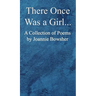 There Once Was a GIrl...