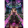 Sisters of the Chosen: Book 3 of the Acolytes series