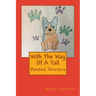 With The Wag Of A Tail: Boston Terriers