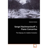 Sergei Rachmaninoff´s Piano Concertos