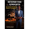 Beyond the Uprights: The Intimate Memoir of Mart匤 Gram疸ica