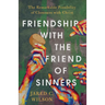 Friendship with the Friend of Sinners