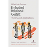 Embodied Relational Gestalt: Theories and Applications