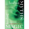 Healing Myths, Healing Magic