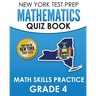 NEW YORK TEST PREP Mathematics Quiz Book Math Skills Practice Grade 4: Covers the Next Generation Learning Standards