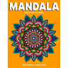 Mandala Color Books For Adults: Stress Relieving Designs: Relaxation Mandala Designs
