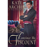 Convince Me, Viscount