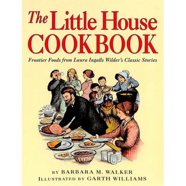 The Little House Cookbook