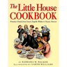 The Little House Cookbook