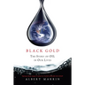 Black Gold: The Story of Oil in Our Lives