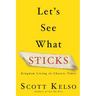 Let's See What Sticks
