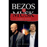 BEZOS vs. MUSK - A GLOBAL BATTLE