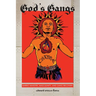 God's Gangs: Barrio Ministry, Masculinity, and Gang Recovery