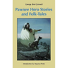 Pawnee Hero Stories and Folk-Tales: With Notes on the Origin, Customs and Characters of the Pawnee People