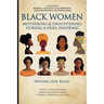 Black Women Mothering & Daughtering During a Dual Pandemic: Writing Our Backs